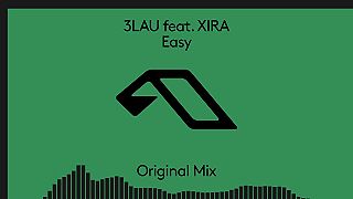 3LAU feat. XIRA - Easy (@3LAU)