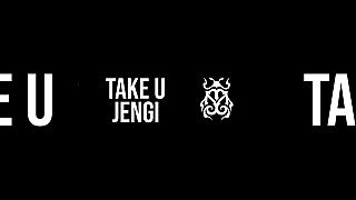 Jengi - Take U
