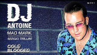 DJ Antoine, Mad Mark, Sergio Trillini - Cold Blooded