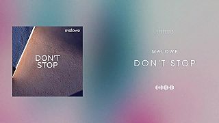 Malowe - Don't Stop
