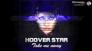 Hoover Star - Take Me Away