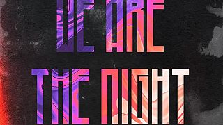 We Are The Night