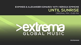Eximinds, Alexander Komarov, Nerissa Simmones - Until Sunrise
