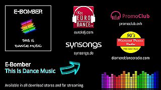 E-Bomber - This Is Dance Music