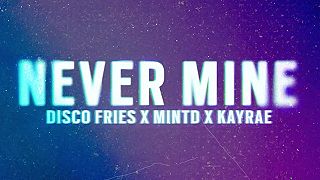 Never Mine (Extended Mix)