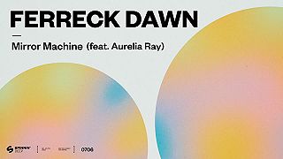 Ferreck Dawn - Mirror Machine ft. Aurelia Ray