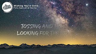 Felix Samuel & Hanno - Wishing You're Gone