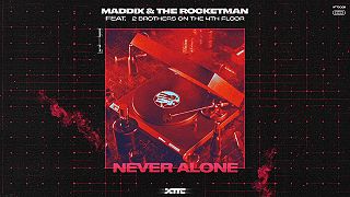 Maddix & The Rocketman ft. 2 Brothers On The 4th Floor - Never Alone