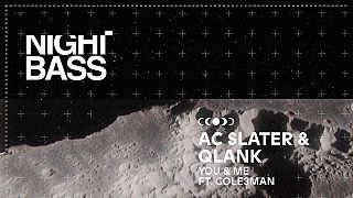 AC Slater & Qlank - You & Me ft. Col3man