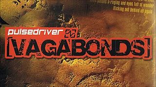 Pulsedriver - Vagabonds (Single Mix)