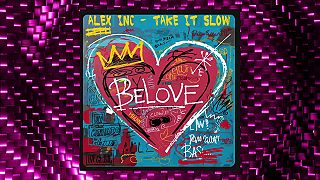 Alex Inc - Take It Slow