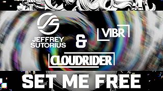 Jeffrey Sutorius with Cloudrider And VIBR - Set Me Free