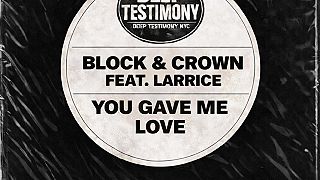 Block & Crown Feat. Larrice = You Gave Me Love {2026}