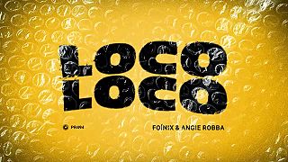 Foínix & Angie Robba - Loco Loco