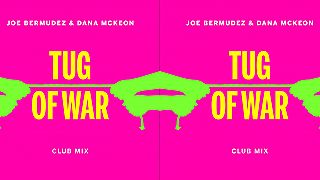 Joe Bermudez & Dana McKeon - Tug Of War (Club Mix Radio Edit)