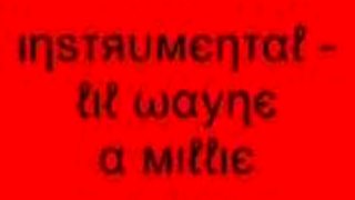 Instrumental - Lil Wayne A Millie