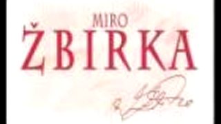 Miro Žbirka - Múr našich lások