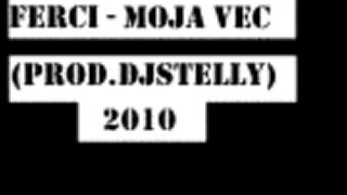 Ferci moja vec (Prod.DjStelly)