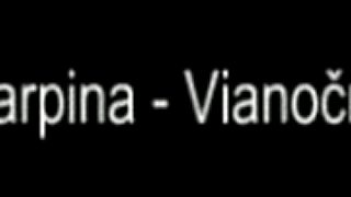 Karpina - Vianočná : - )