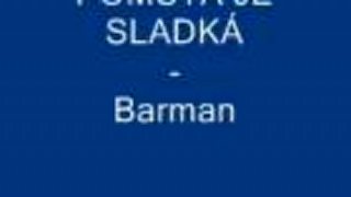 Pomsta je sladká - Barman