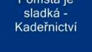 Pomsta je sladká - Kaderníctvo
