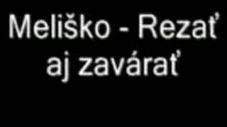 Meliško - Rezať aj zavárať