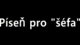 Pieseň pre šéfa