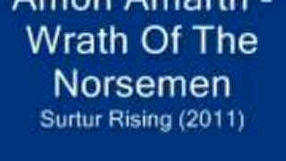 Amon Amarth - Wrath Of The Norsemen