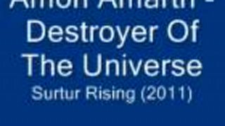 Amon Amarth   -  Destroyer Of The Universe