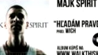 Majk Spirit - Hľadám pravdu (prod. WICH)