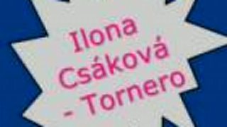 Ilona Csáková - Tornero