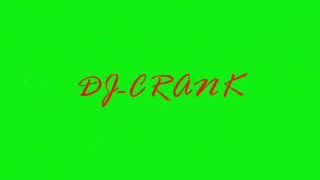 Dj-crank new song