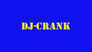 Dj Crank