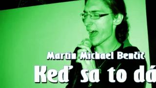 Martin Michael Benčič - Keď sa to dá
