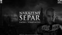 Separ - Nakazený ft. Tomáš Botló