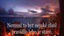 Prehodnoť svoj život.