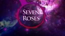 Seven Roses - They Gonna Hate You