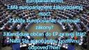 Tri otázky, pre kandidátov do parlamentu EÚ