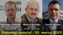 Kotleba, Schlosár, Taraba: Sledovanie občanov (30. 3. 2020)