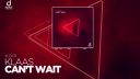 Klaas – Can’t Wait