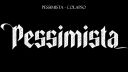 Pessimista - Colapso (s titulkami)