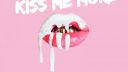 Kiss me more