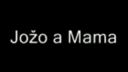 Jožo a mama