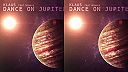 Dance On Jupiter