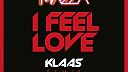 I Feel Love (Klaas Extended Remix)