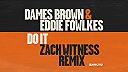 Dames Brown & Eddie Fowlkes - Do It