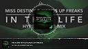 Miss Destiny & Hands Up Freaks – In This Life