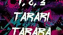 1, 2, 3 Tarari Tarara