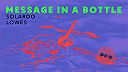 Solardo & LOWES - Message in a Bottle