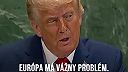 „Vaše krajiny idú do pekla!” odkazuje Donald Trump Európanom